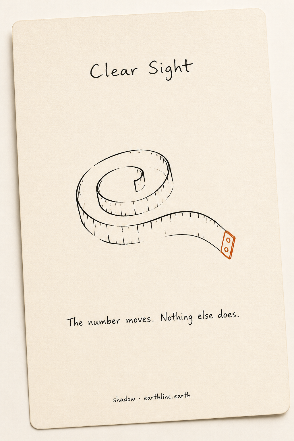 A measuring tape curled on itself — The number moves. Nothing else does.