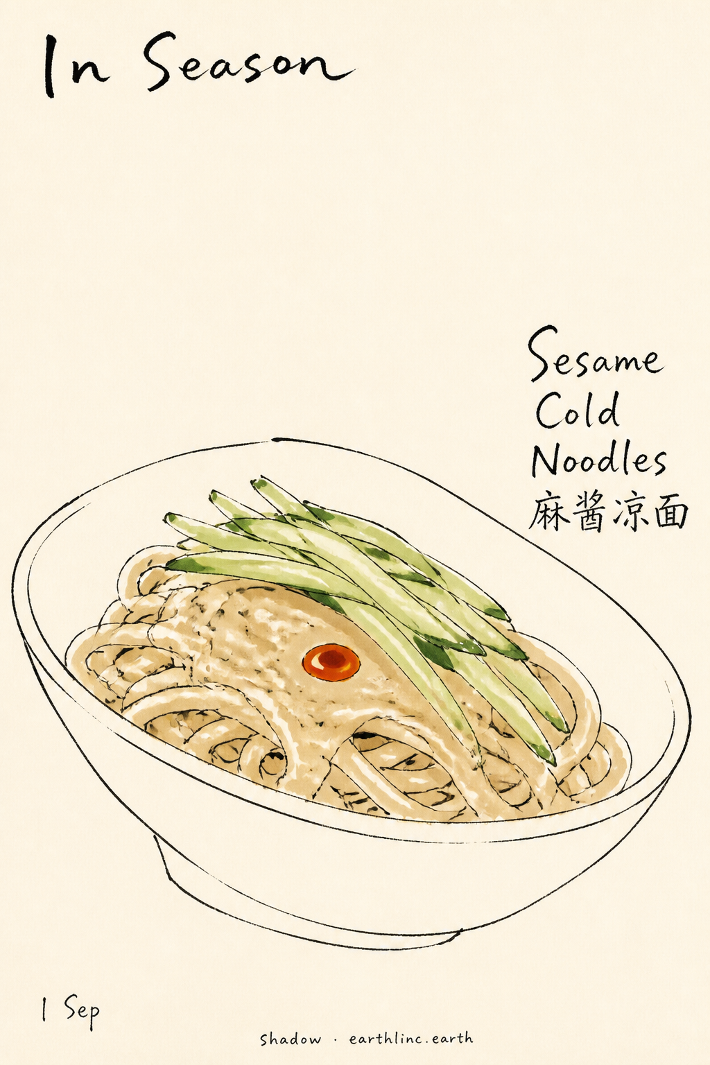 Card 1 — a bowl of cold noodles under thick pale sesame sauce, green cucumber shreds, one drop of chilli-red oil; dish name handwritten: Sesame Cold Noodles 麻酱凉面